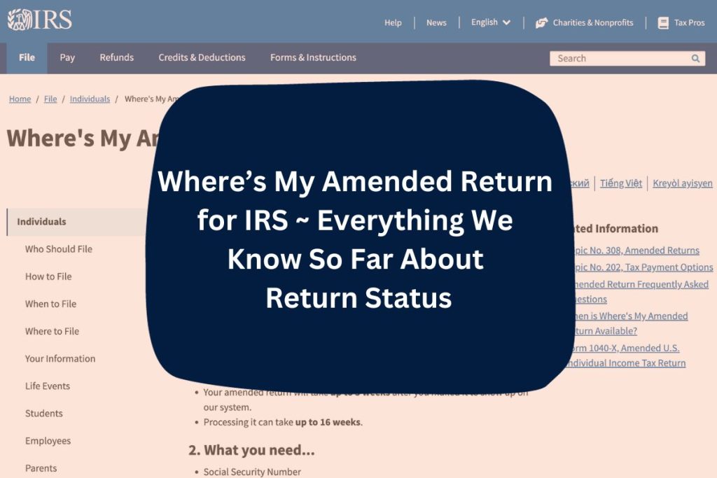 Where’s My Amended Return for IRS ~ Everything We Know So Far About Return Status